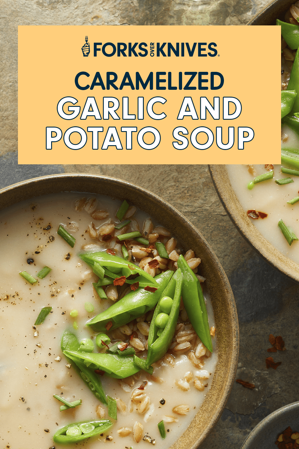 Two bowls of creamy blended soup topped with snap peas. Text reads, "Caramelized Garlic and Potato Soup"