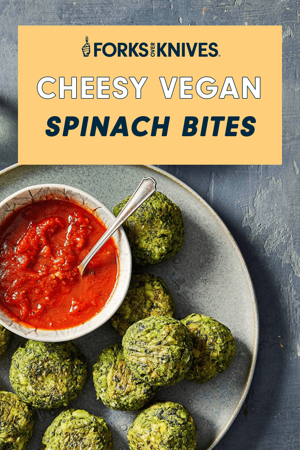 Veggies balls on a plate with a red sauce, with a header that reads, "Cheesy Vegan Stuffed Spinach Bites"