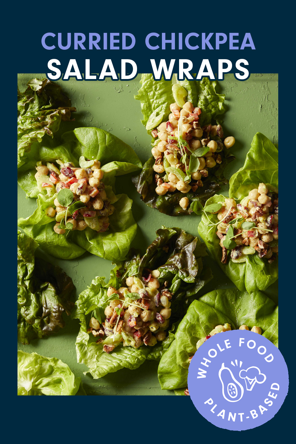 Lettuce leaves topped with chickpeas and veggies, on a bright green background. Header text reads, "Curry Chickpea Lettuce Wraps"