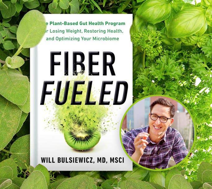 Headshot of Dr Will Bulsiewicz and cover image of his book coming out of a vibrant array of herbs next to