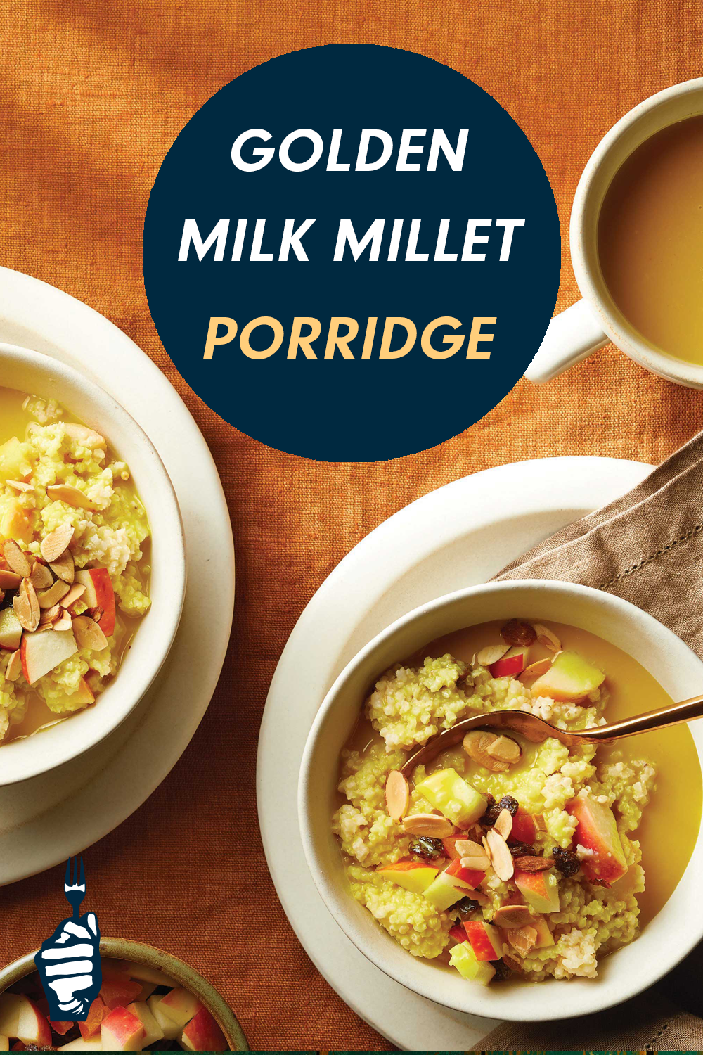 Two bowls of golden-hued oatmeal topped with slivered almonds and diced apple against a burnt orange background. A circular badge reads, "Golden Milk Millet Porridge"