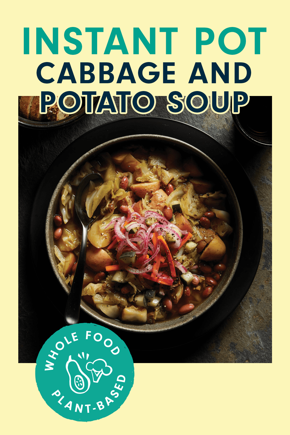 A dark bowl filled with a hearty soup garnished with red onion and bell pepper. Text above reads, "Instant Pot Cabbage and Potato Soup with Pickled Veggies"