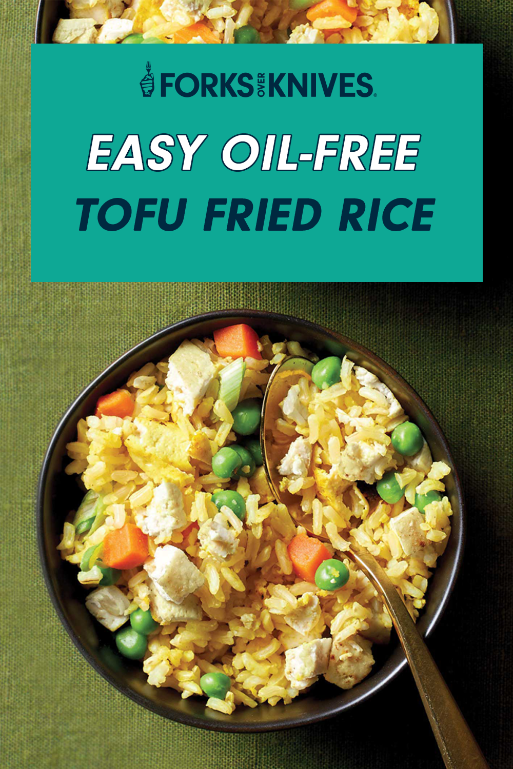 Two bowls of vegan fried rice with peas, corn, and cubes of tofu with a header that reads, "Easy Oil-Free Tofu Fried Rice"