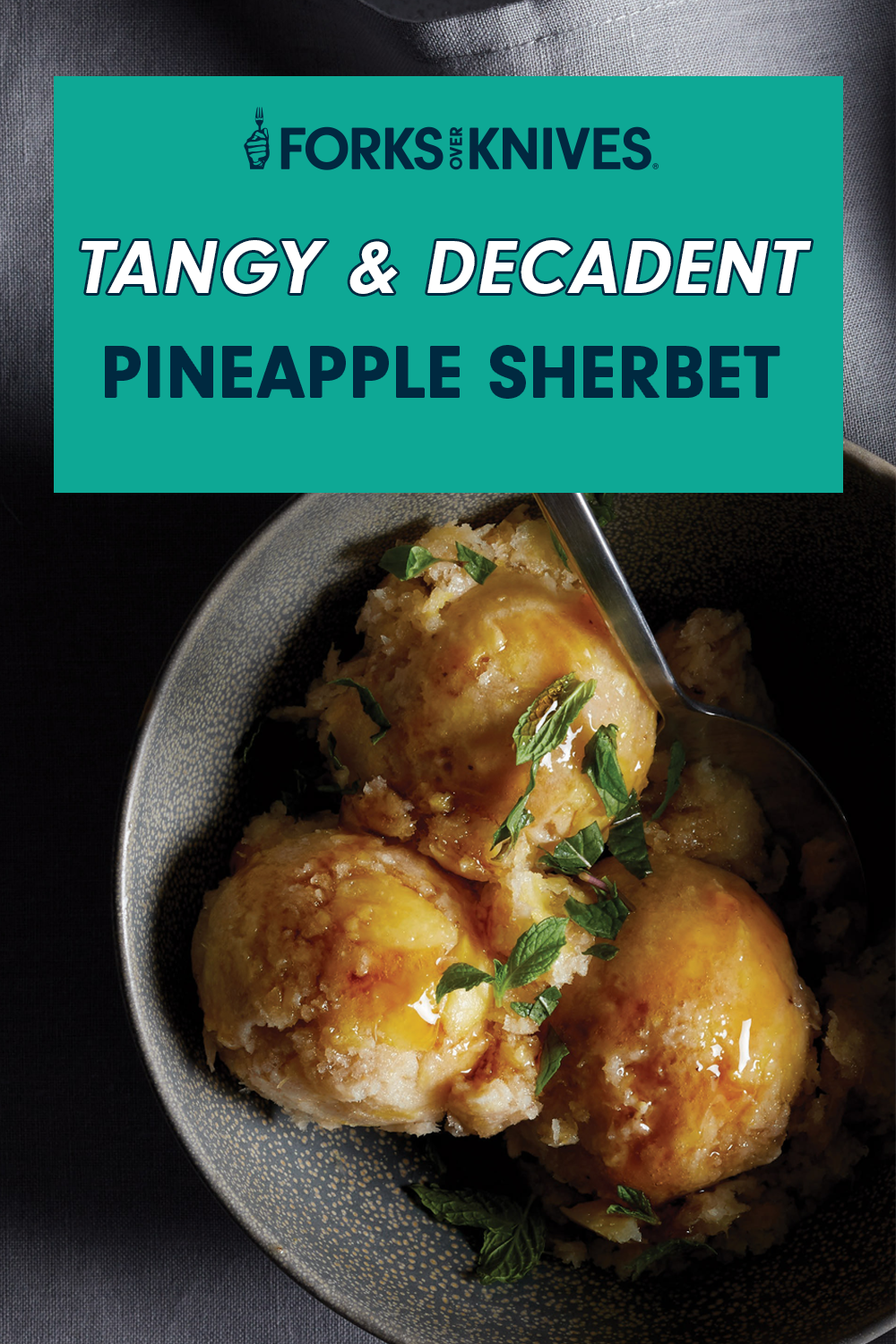 A bowl of vegan ice cream with text that reads, "Tangy and Decadent Pineapple Sherbet"