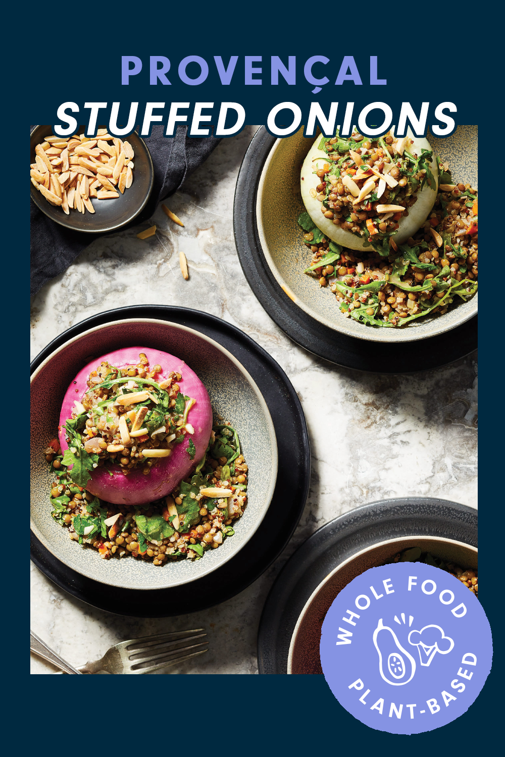 Two plates, each with a large stuffed onion, with the filling spilling over into the plate. Text reads: Provençal Stuffed Onions with Lentils, Quinoa, and Kale"