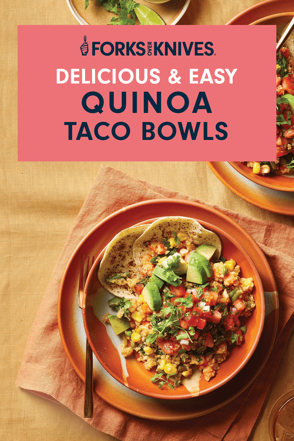 Corn tortillas and veggies in orange ceramic bowls against a light orange fabric tablecloth. text reads, "Delicious and Easy Quinoa Taco Bowls."