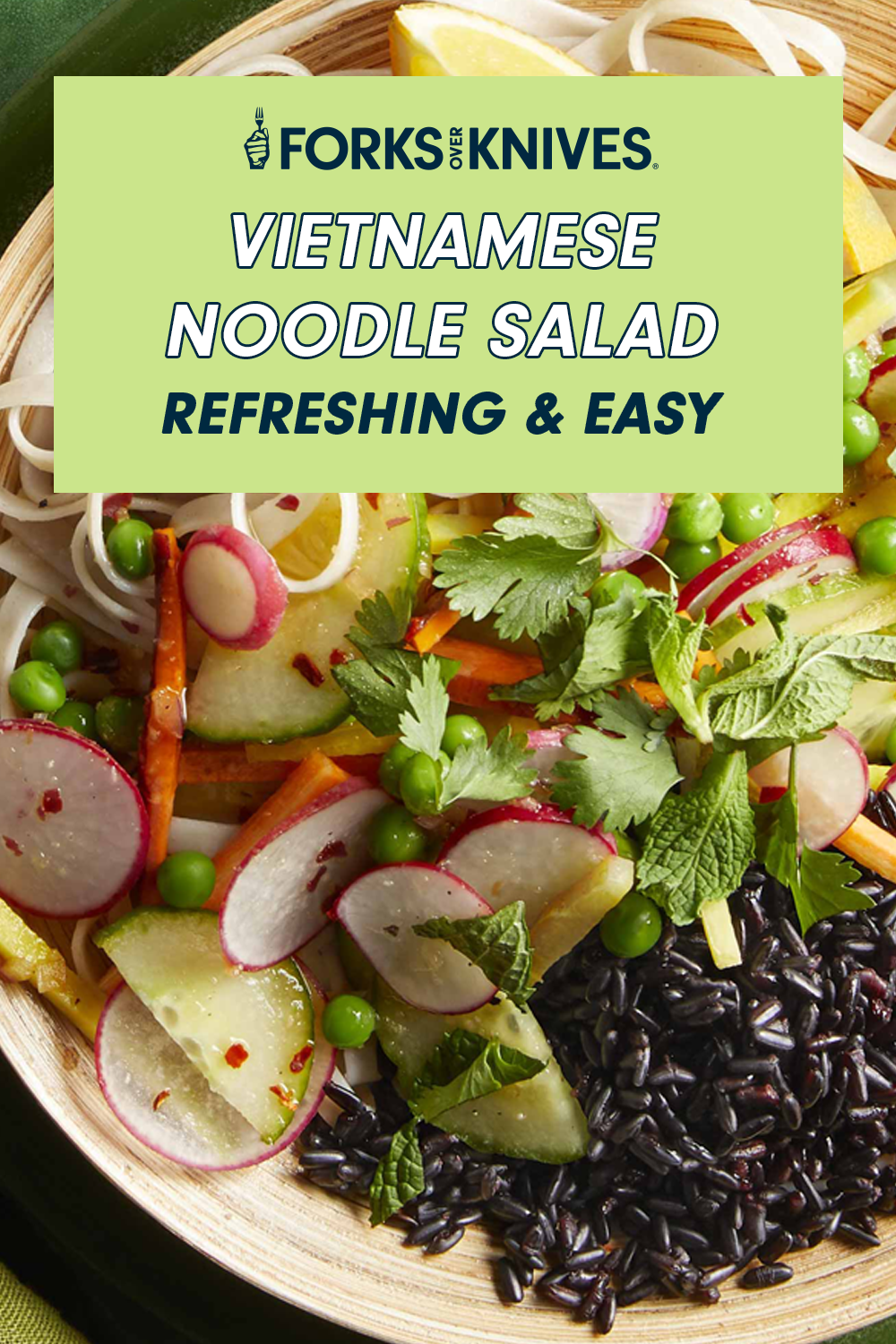 Refreshing Vietnamese Noodle Salad Recipe - Forks Over Knives